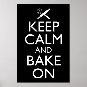 Keep Calm And Bake On Poster