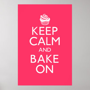 Keep Calm and Bake On Poster