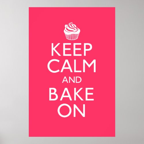 Keep Calm and Bake On Poster