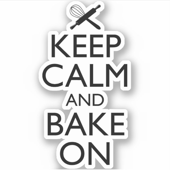 Keep Calm And Bake On Sticker (Front)