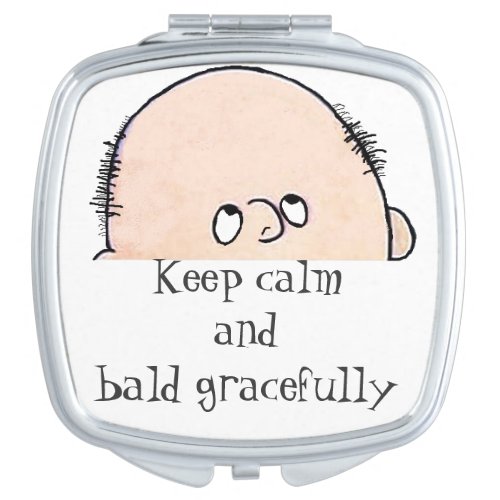 Keep Calm and Bald Gracefully Vanity Mirror