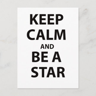 Keep Calm and Be A Star Postcard