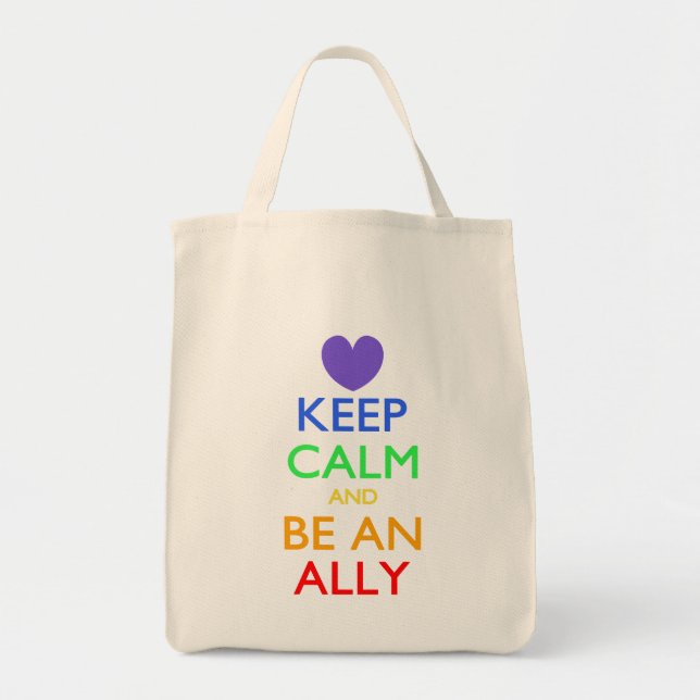 Keep Calm and Be An Ally Tote Bag (Front)