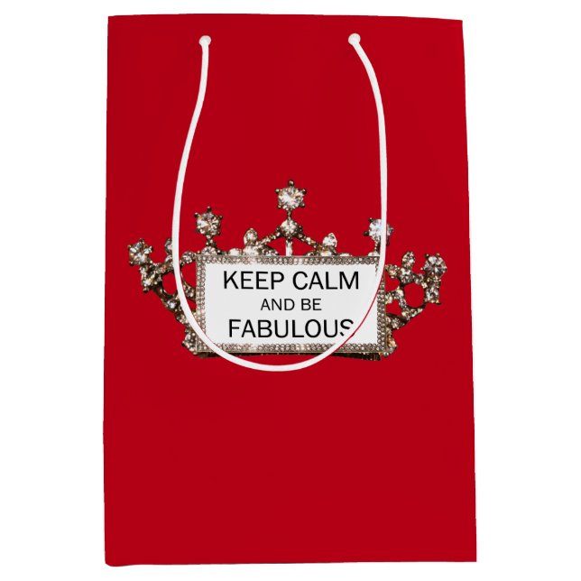 "Keep Calm And Be Fabulous!" Medium Gift Bag (Front)