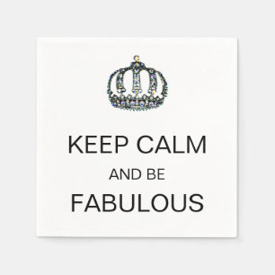 "KEEP CALM AND BE FABULOUS!" NAPKINS
