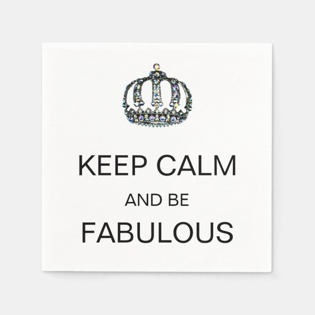 "KEEP CALM AND BE FABULOUS!" NAPKINS (Front)