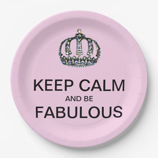 KEEP CALM And Be FABULOUS! Paper Plates (Front)