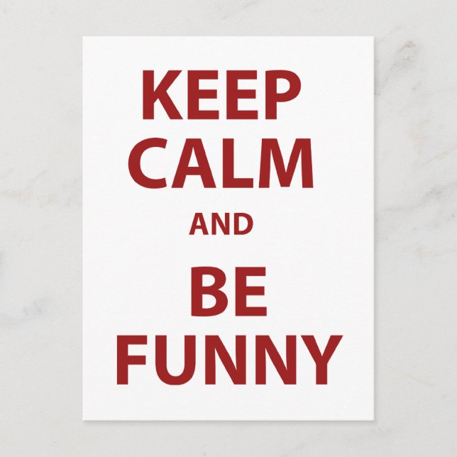 Keep Calm and Be Funny! Postcard (Front)