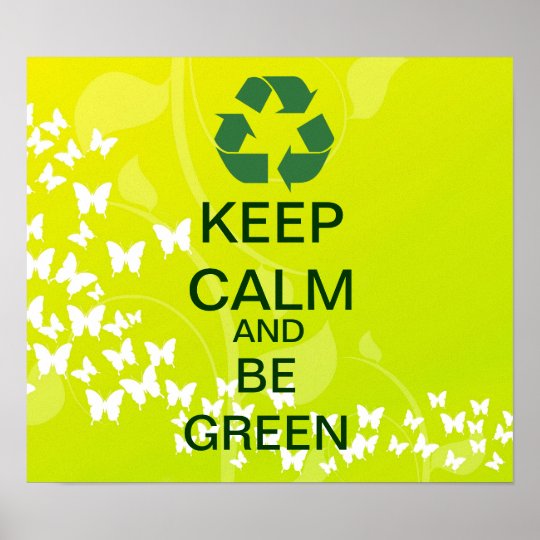 KEEP CALM And Be Green Canvas Print | Zazzle.com