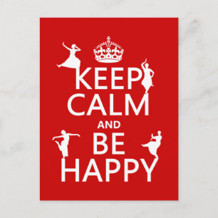 Keep Calm and Be Happy (dance) (customizable) Postcard