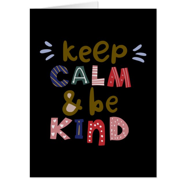 Keep Calm And Be Kind Card (Front)
