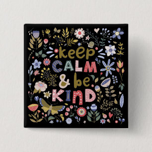 Keep Calm And Be Kind Folk Art Flowers Button