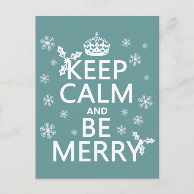 Keep Calm and Be Merry - all colors Holiday Postcard (Front)