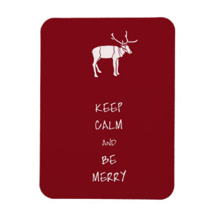 Keep Calm and Be Merry Magnet