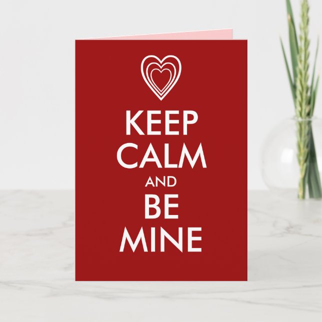 KEEP CALM and BE MINE Holiday Card (Front)