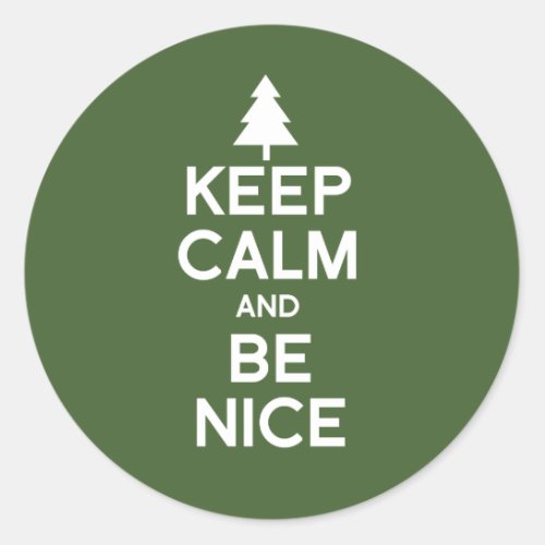 KEEP CALM AND BE NICE CLASSIC ROUND STICKER