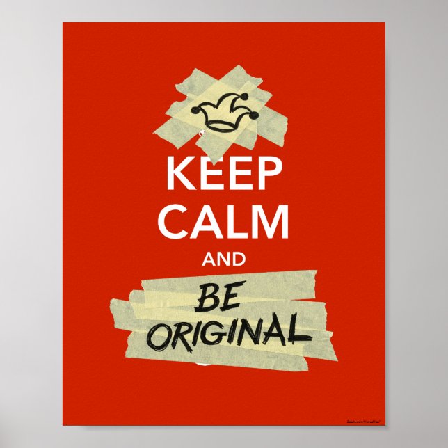 Keep Calm and Be Original Poster (Front)