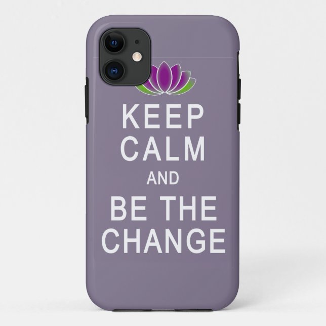 Keep Calm and Be the Change iPhone 5 case (Back)