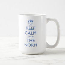 Keep Calm and be The Norm