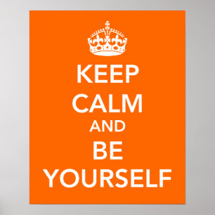 Keep Calm and Be Yourself Poster