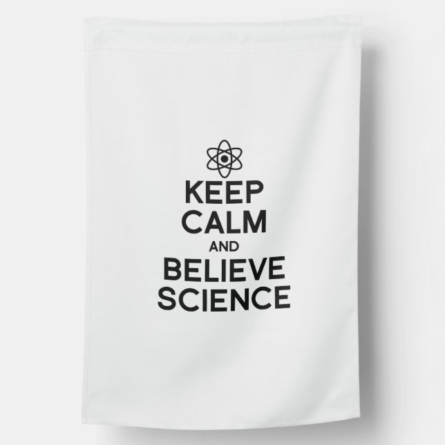 KEEP CALM AND BELIEVE SCIENCE HOUSE FLAG (Back)