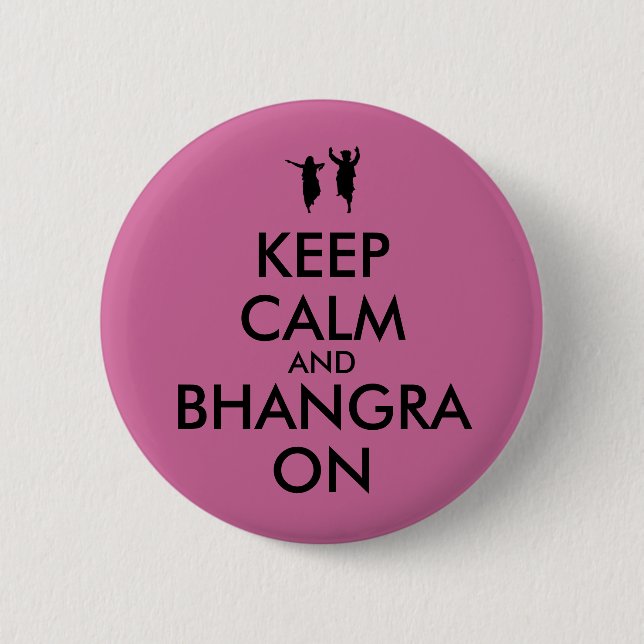Keep Calm and Bhangra On Dancing Customizable Button (Front)