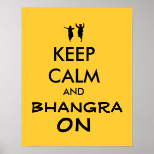 Keep Calm and Bhangra On Dancing Customizable Poster