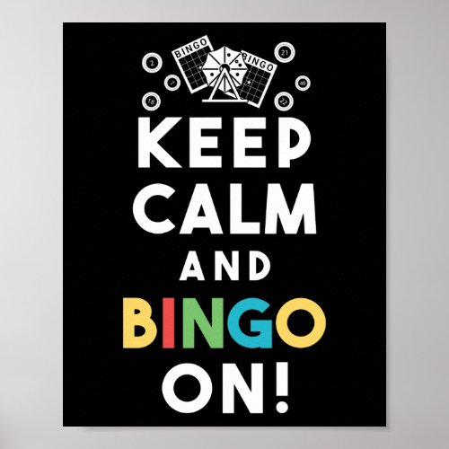 Keep Calm And Bingo On Funny Lucky Gambling Poster