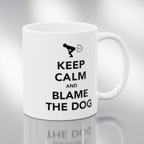 Keep Calm And Blame The Dog Coffee Mug