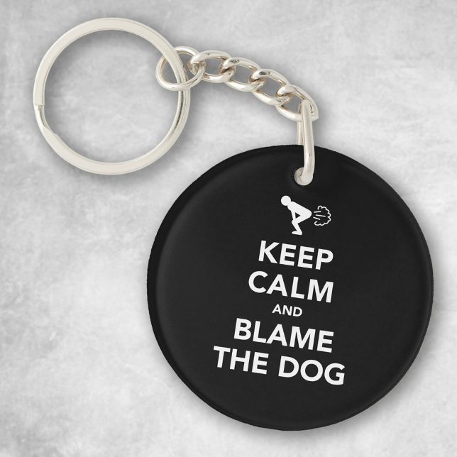 Keep Calm and Blame The Dog Keychain (Creator Uploaded)