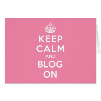 Keep Calm and Blog On Cards