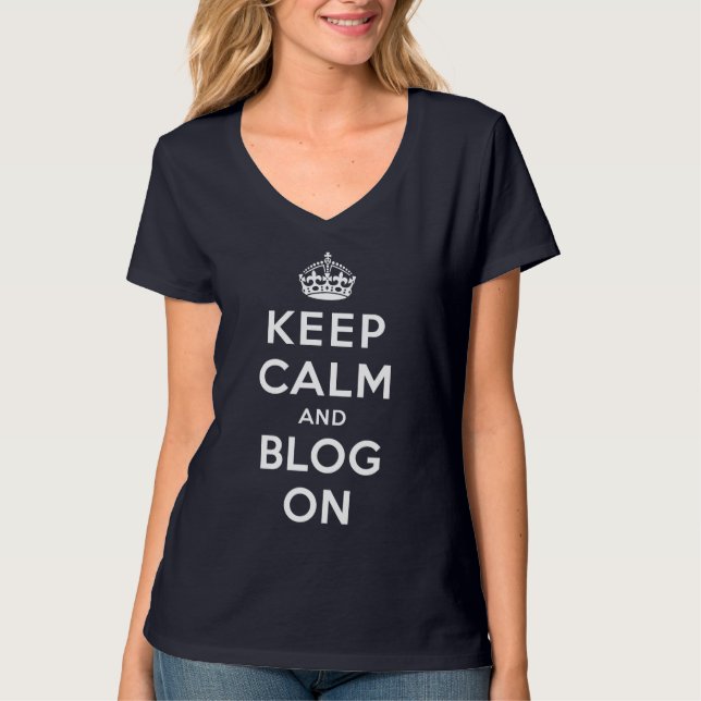 Keep Calm and Blog On T-Shirt (Front)