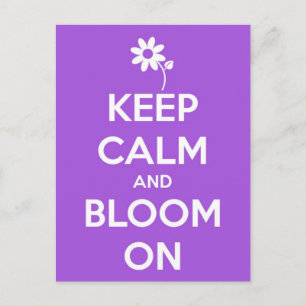Keep Calm and Bloom On Purple Postcard
