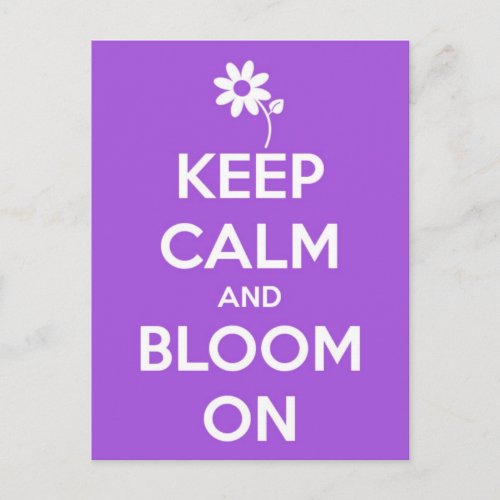 Keep Calm and Bloom On Purple Postcard