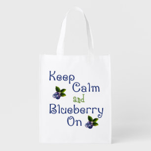 Keep Calm And Blueberry On Reusable Bag