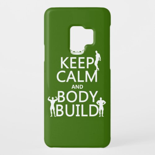 Keep Calm and Body Build Case_Mate Samsung Galaxy S9 Case