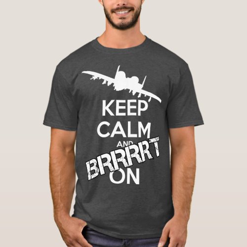 Keep Calm and Brrrt On 2 T_Shirt