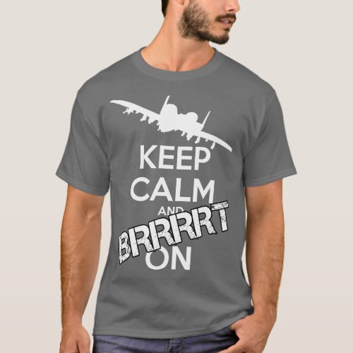 Keep Calm and Brrrt On T_Shirt