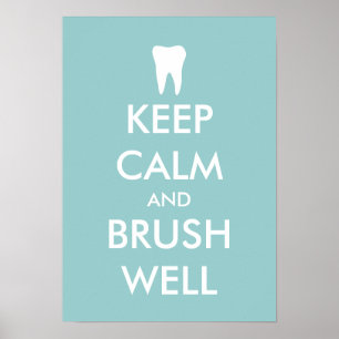 Keep calm and brush well poster for dental clinic