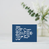 Keep Calm and Build Robots (in any color) Business Card (Standing Front)