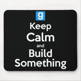 Keep Calm and Build Something - Gaming Mouse Pad