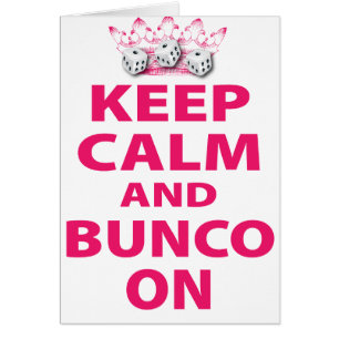 Keep Calm and Bunco On Design Cards