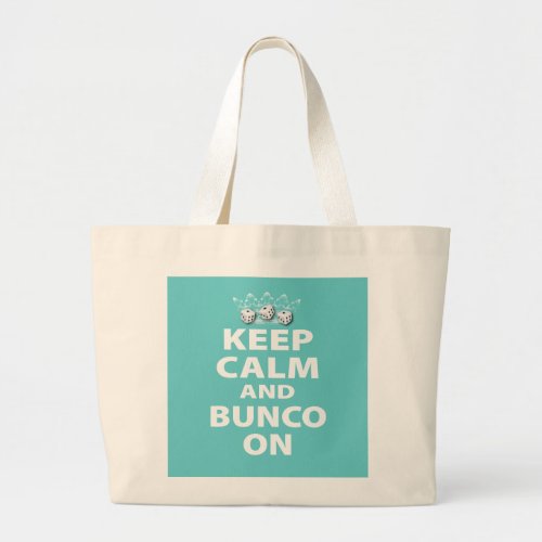 Keep Calm and Bunco On Design Large Tote Bag
