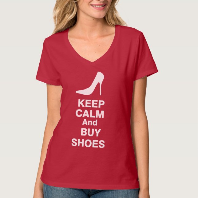 Keep Calm And Buy Shoes T-shirt (Front)