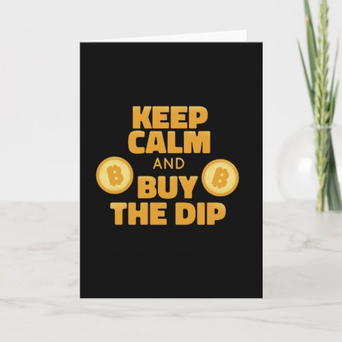 Keep Calm And Buy The Dip Bitcoin Crypto Card