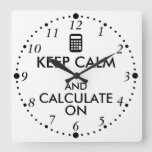 Keep Calm And Calculate On Calculator Custom Square Wall Clock at Zazzle