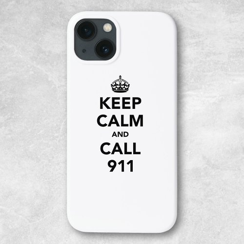 Keep Calm and Call 911 iPhone 13 Case