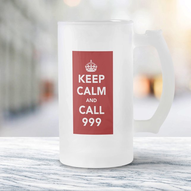 Keep Calm and Call 999 - UK Emergency Number Frosted Glass Beer Mug (Creator Uploaded)