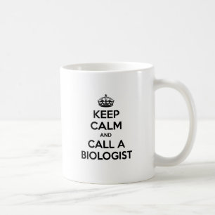 Keep Calm and Call a Biologist Coffee Mug