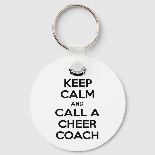 Keep Calm and Call a Cheer Coach Keychain (Front)